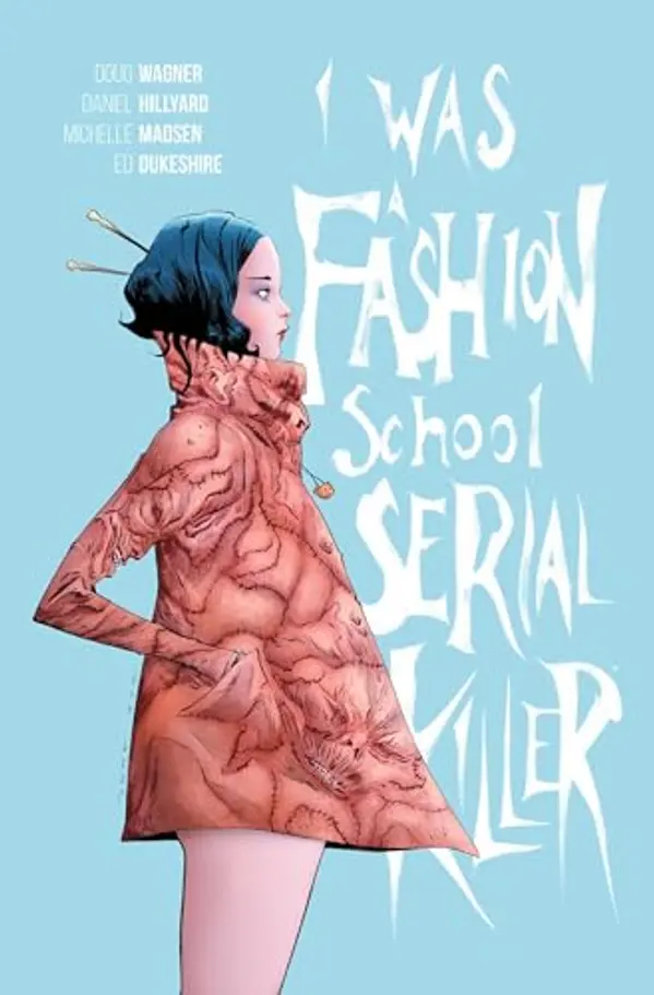 I Was a Fashion School Serial Killer by Doug Wagner cover
