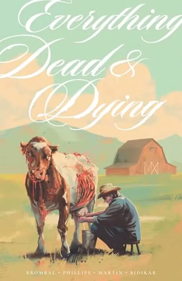 Everything Dead & Dying by Jacob Phillips, Tate Brombal cover