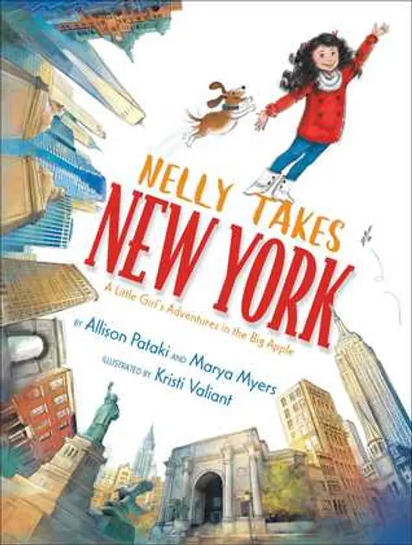 Nelly Takes New York: A Little Girl's Adventures in the Big Apple by Allison Pataki cover