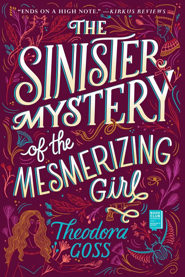 The Sinister Mystery of the Mesmerizing Girl by Theodora Goss cover