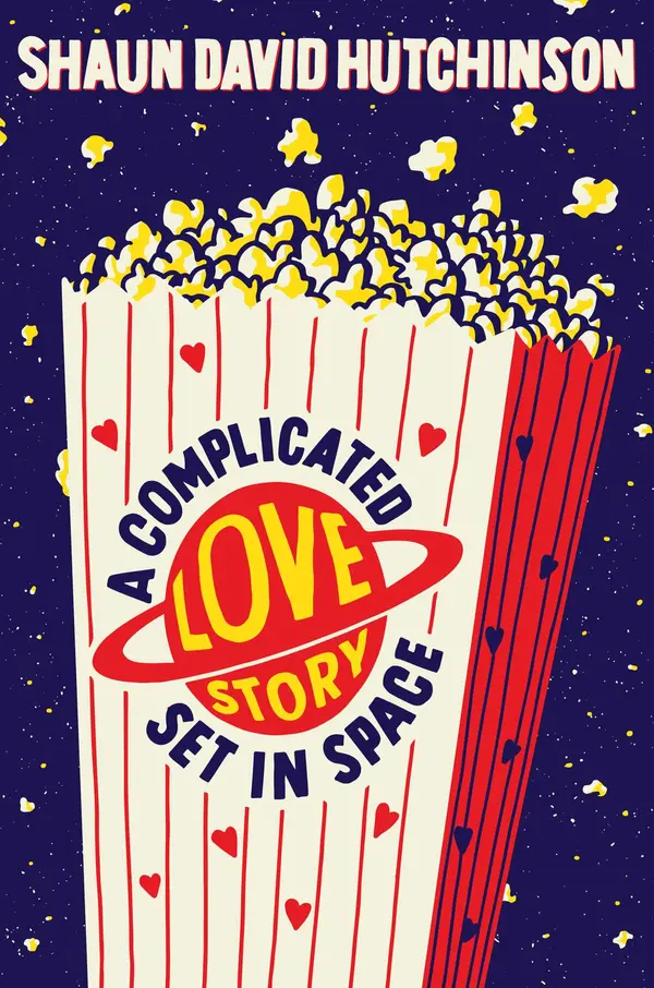 A Complicated Love Story Set in Space by Shaun David Hutchinson cover