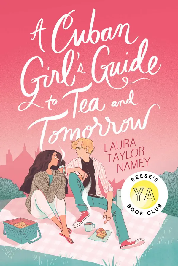 A Cuban Girl's Guide to Tea and Tomorrow by Laura Taylor Namey cover