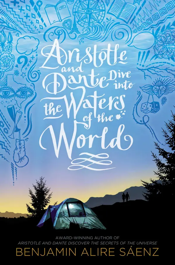 Aristotle and Dante Dive into the Waters of the World by Benjamin Alire Sáenz cover