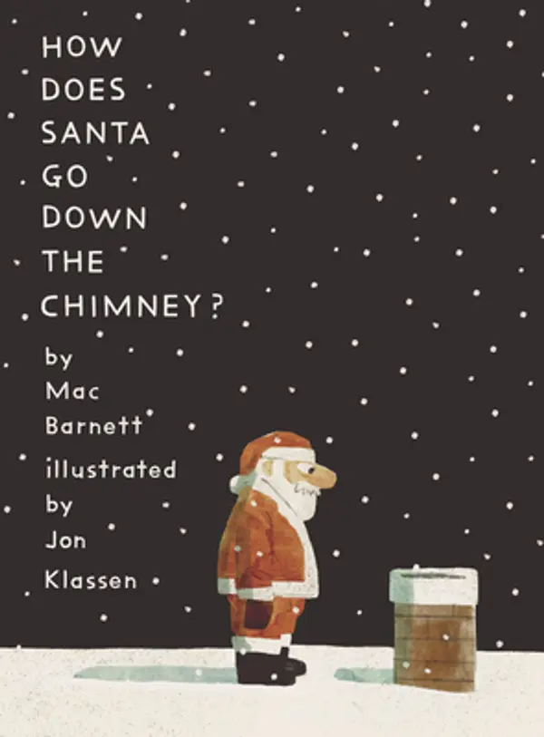 How Does Santa Go Down the Chimney? by Mac Barnett cover