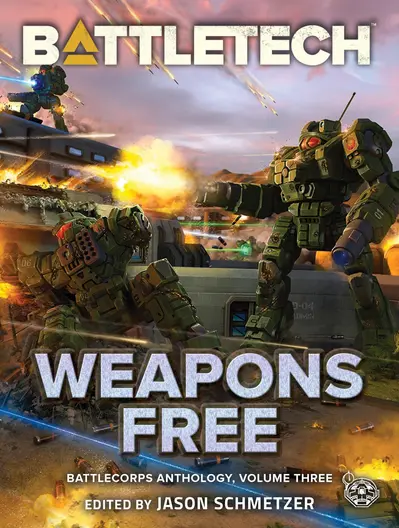 BattleTech: Weapons Free book cover