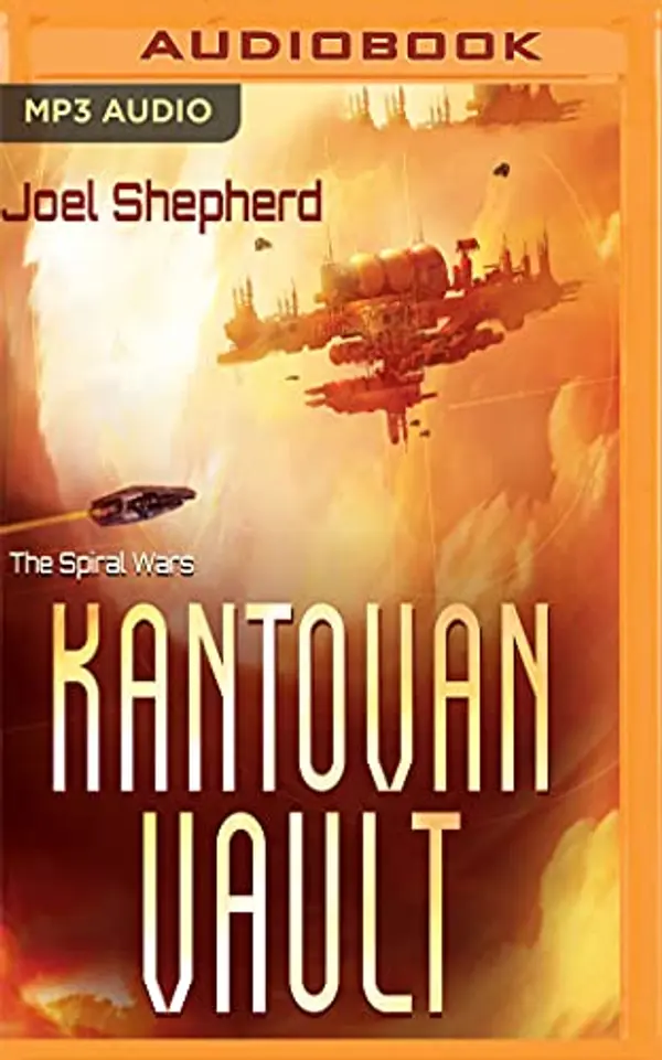 Kantovan Vault (Spiral Wars) by Joel Shepherd cover