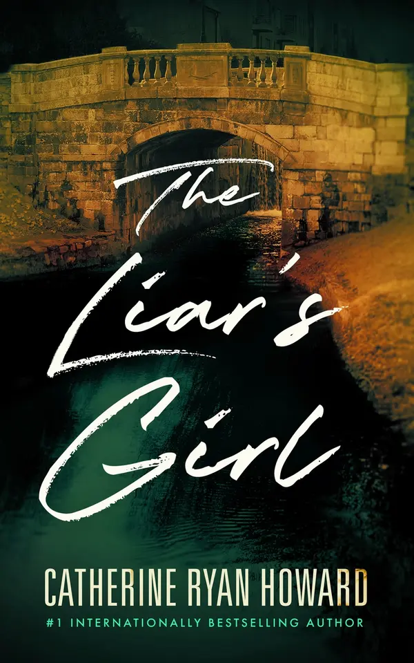 The Liar’s Girl by Catherine Ryan Howard cover