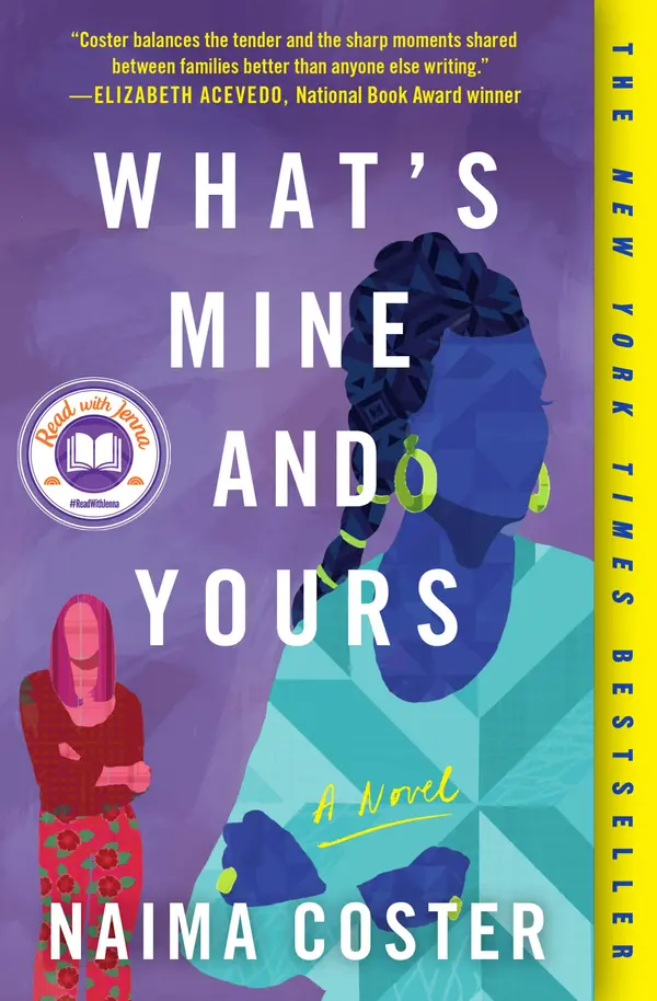 What's Mine and Yours by Naima Coster cover