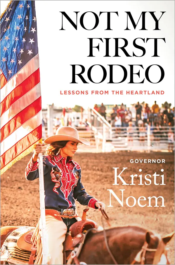Not My First Rodeo by Kristi Noem cover