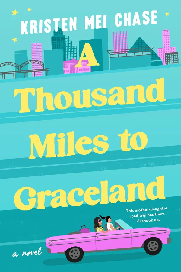 A Thousand Miles to Graceland by Kristen Mei Chase cover
