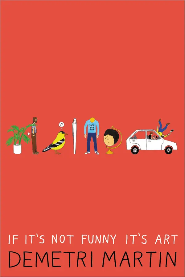 If It's Not Funny It's Art by Demetri Martin cover