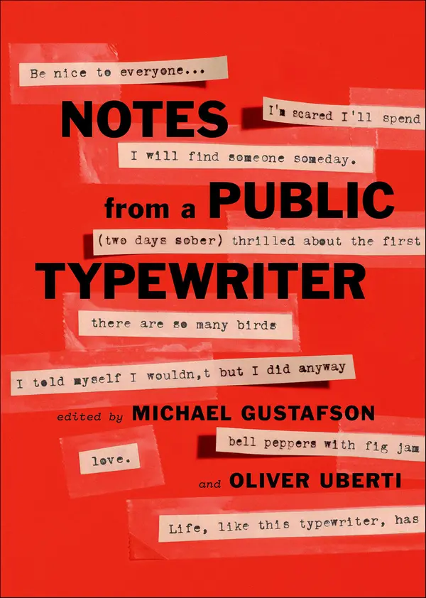 Notes from a Public Typewriter by Michael Gustafson, Oliver Uberti cover