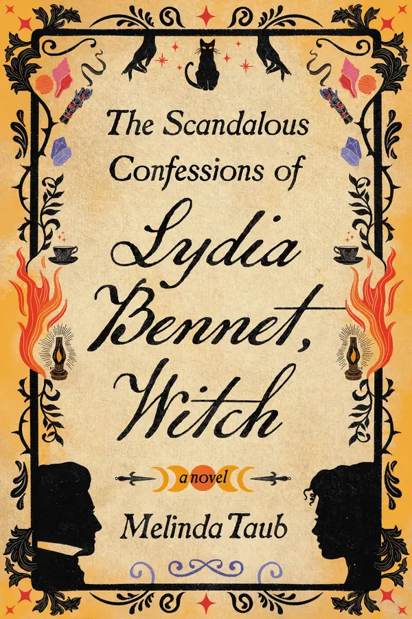 The Scandalous Confessions of Lydia Bennet, Witch by Melinda Taub cover
