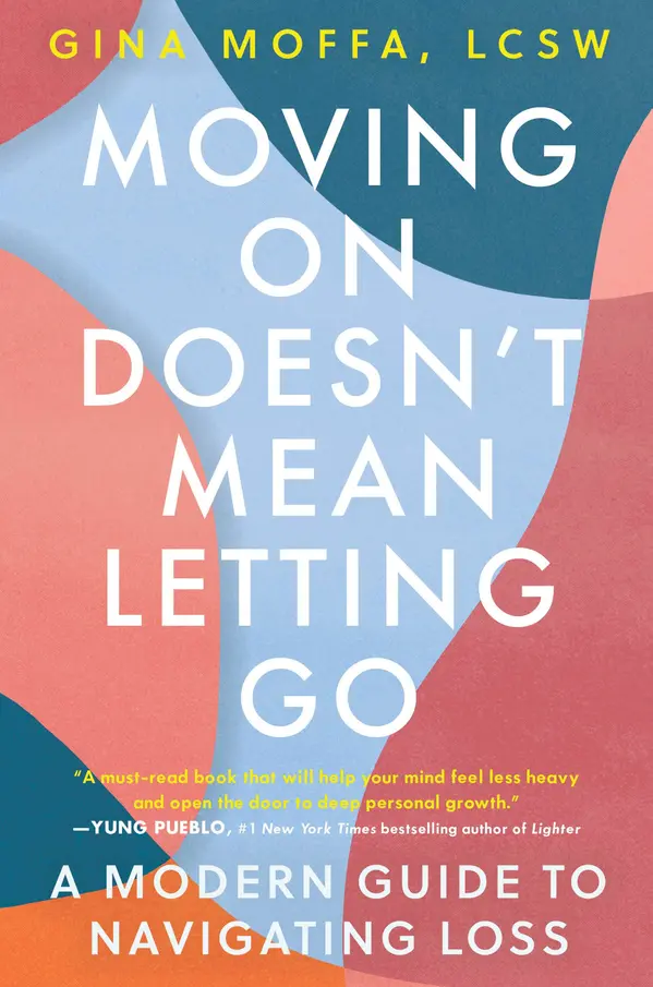 Moving On Doesn't Mean Letting Go by Gina Moffa cover