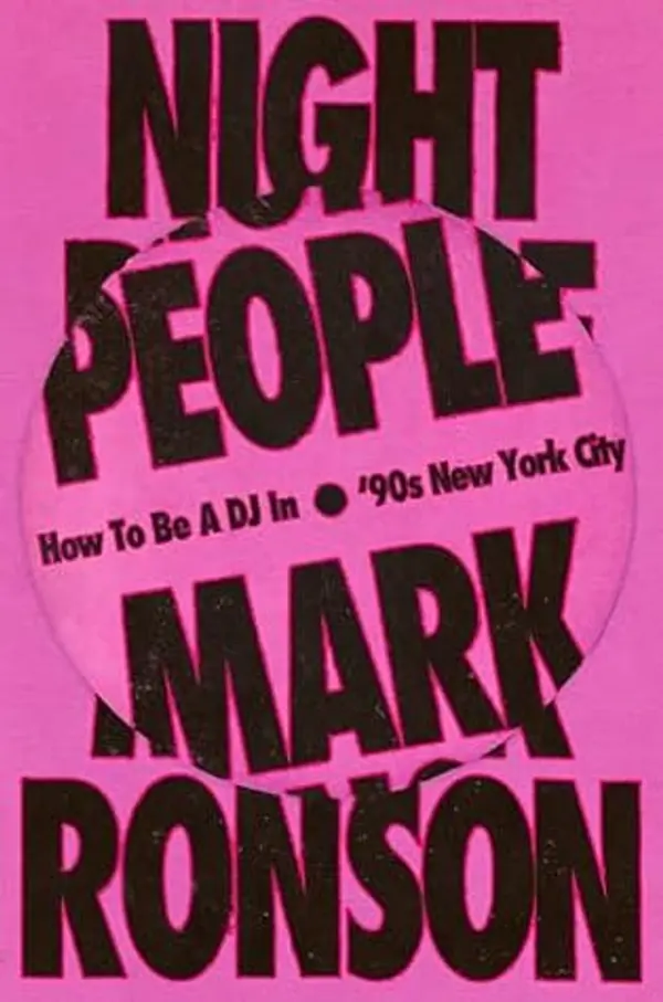 Night People: How to Be a DJ in '90s New York City by Mark Ronson cover