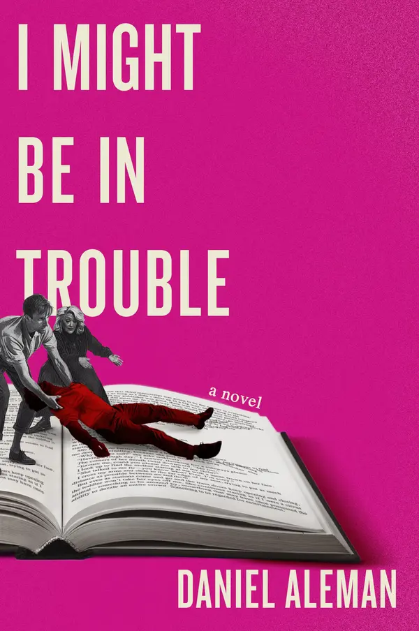 I Might Be in Trouble by Daniel Aleman cover