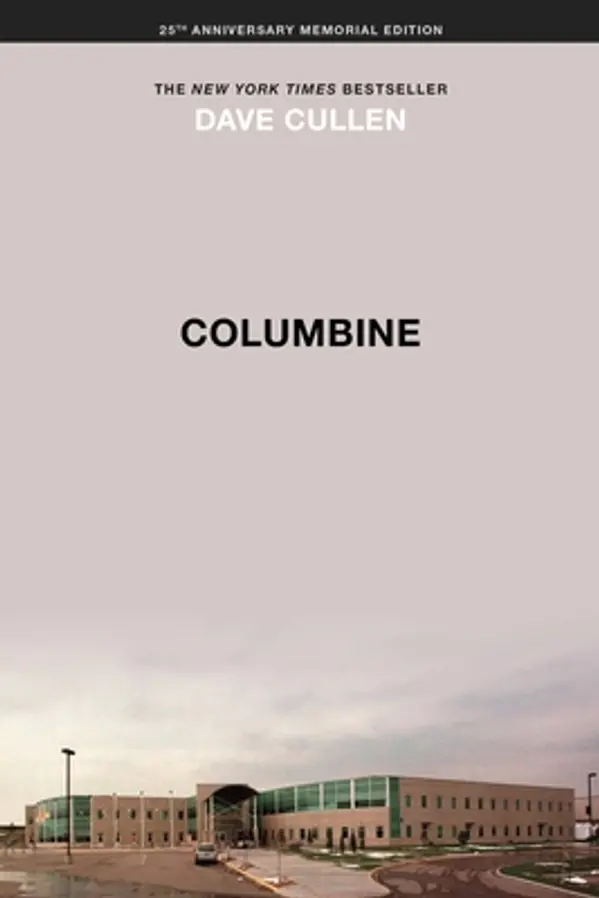 Columbine 25th Anniversary Memorial Edition by Dave Cullen cover