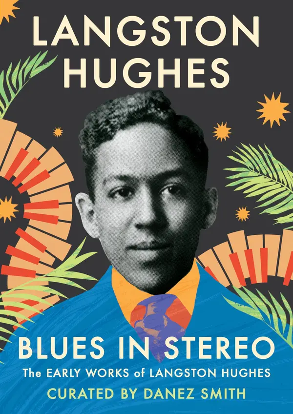 Blues in Stereo by Langston Hughes, Danez Smith cover