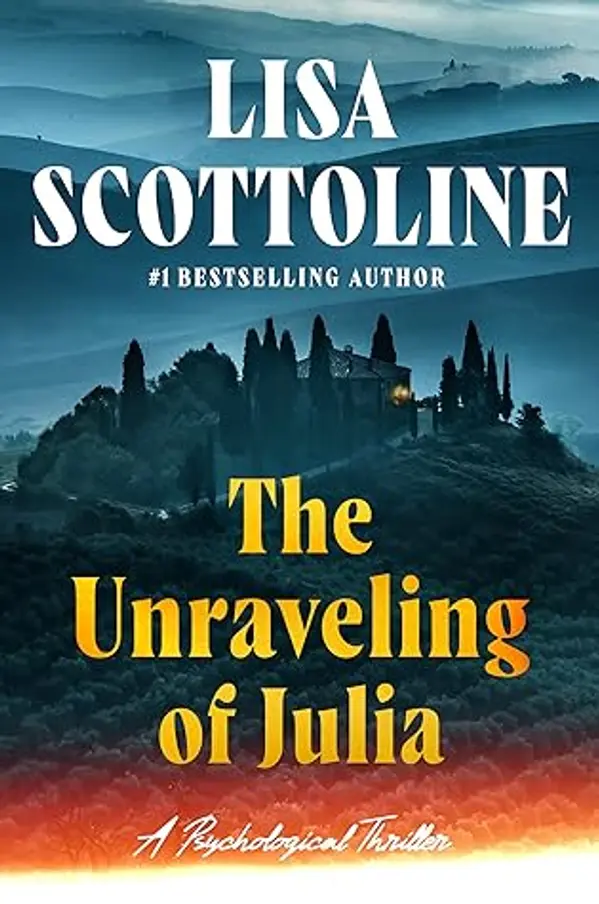 The Unraveling of Julia by Lisa Scottoline cover