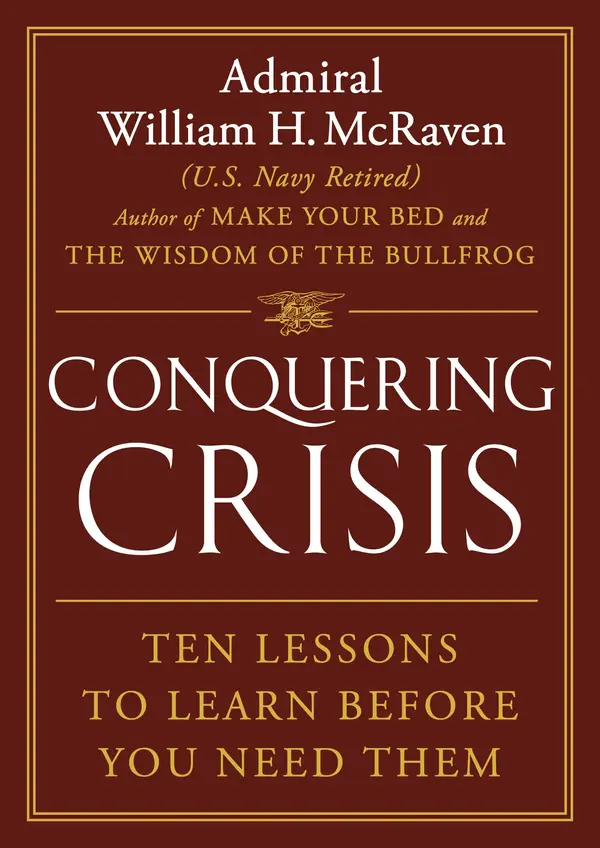 Conquering Crisis by Admiral William H. McRaven cover