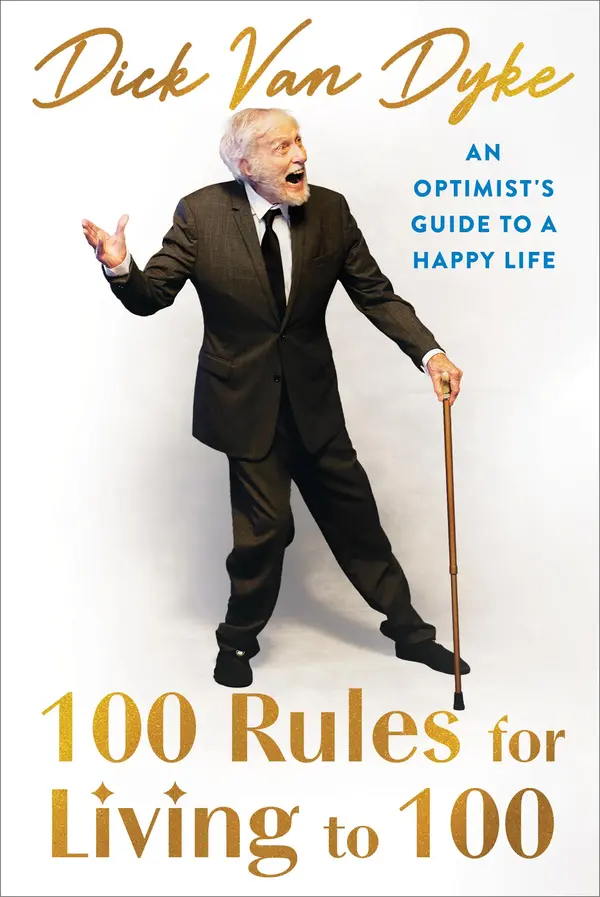100 Rules for Living to 100 by Dick Van Dyke cover