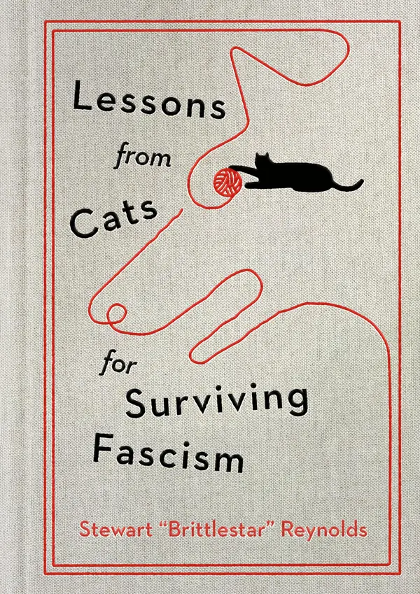 Lessons from Cats for Surviving Fascism by Stewart Reynolds cover
