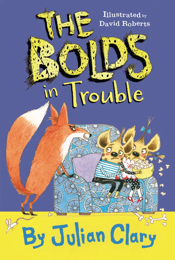 The Bolds in Trouble by Julian Clary, David Roberts cover