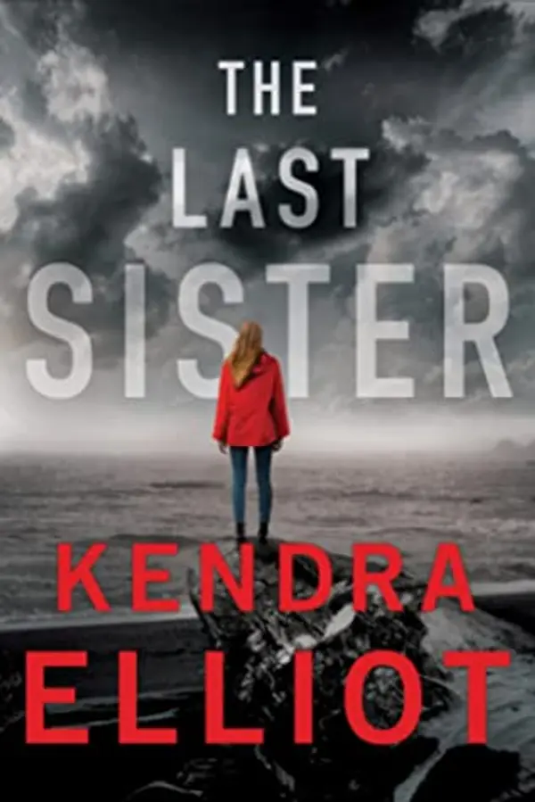 The Last Sister (Columbia River, #1) by Kendra Elliot cover