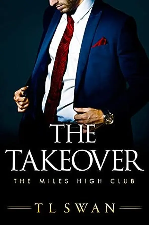 The Takeover (Miles High Club, #2) by T.L. Swan cover