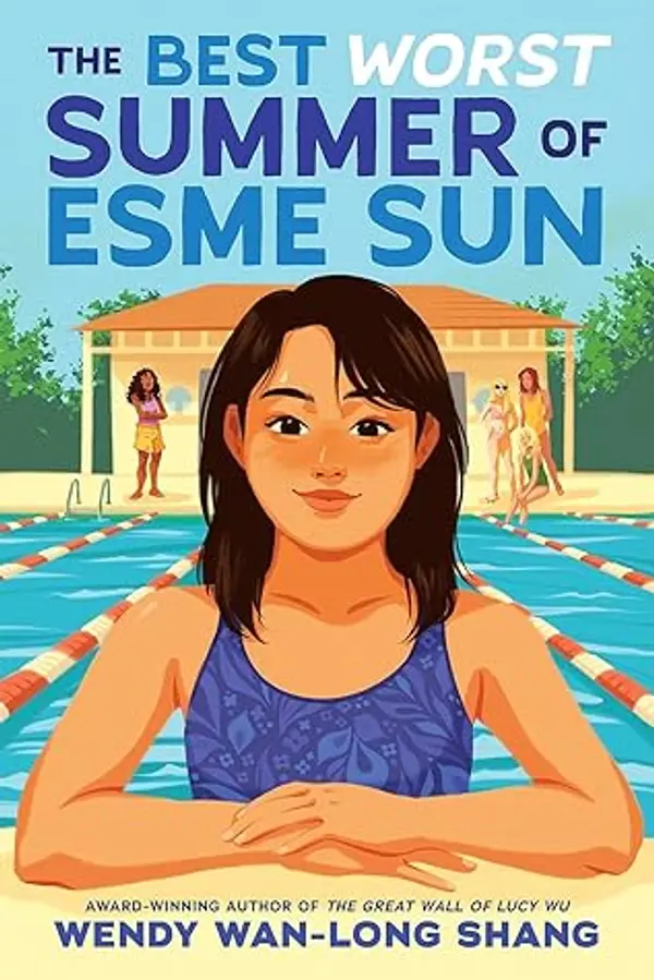 The Best Worst Summer of Esme Sun by Wendy Wan-Long Shang cover