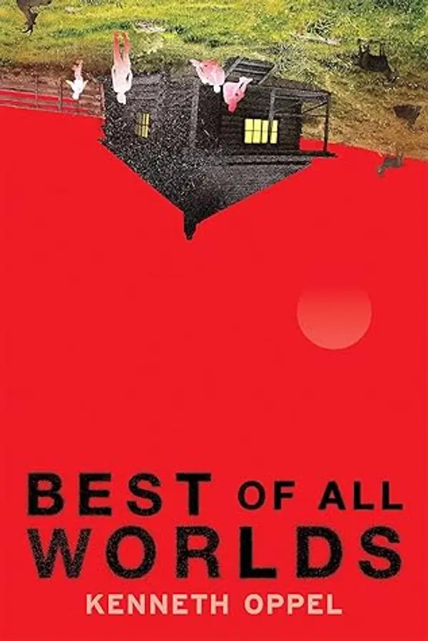Best of All Worlds by Kenneth Oppel cover