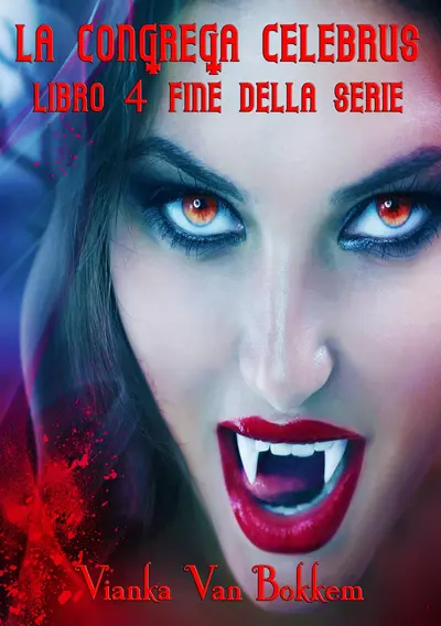 La Congrega Celebrus Libro 4 Fine della serie book cover