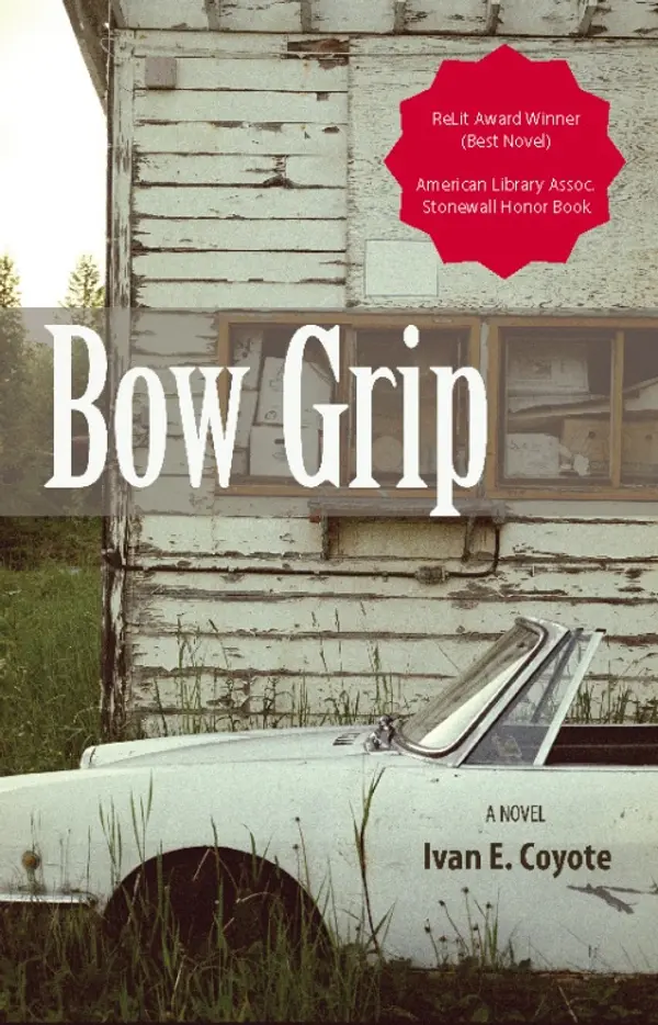 Bow Grip by Ivan  Coyote cover