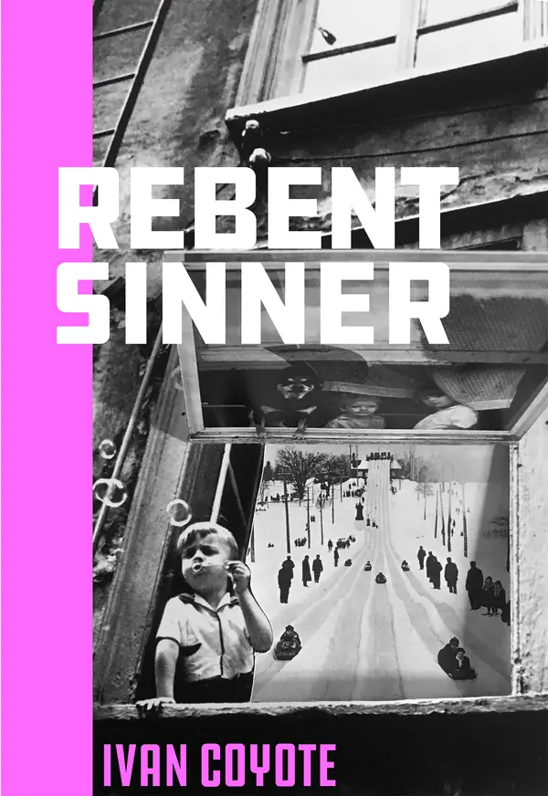 Rebent Sinner by Ivan Coyote cover