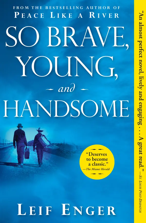So Brave, Young, and Handsome by Leif Enger cover