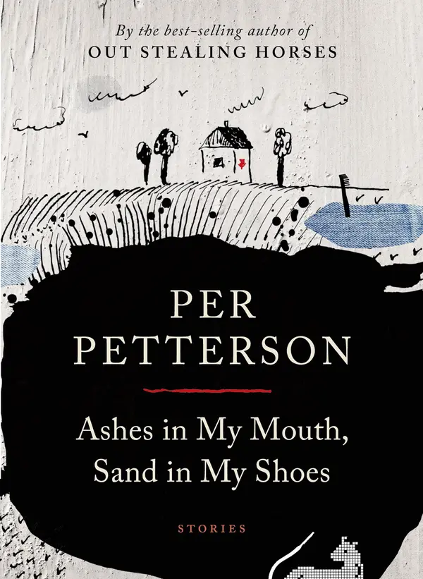 Ashes in My Mouth, Sand in My Shoes by Per Petterson, Don Bartlett cover