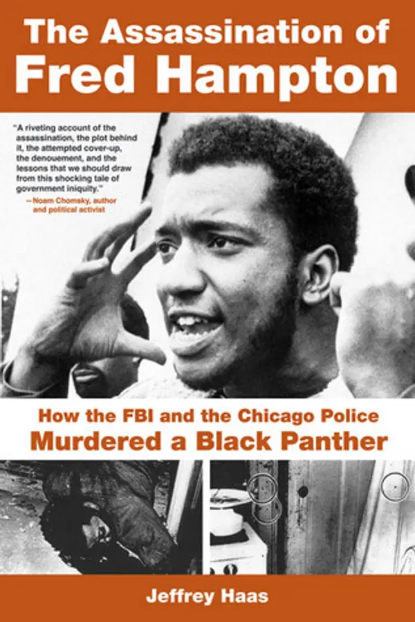 The Assassination of Fred Hampton: How the FBI and the Chicago Police Murdered a Black Panther by Jeffrey Haas cover