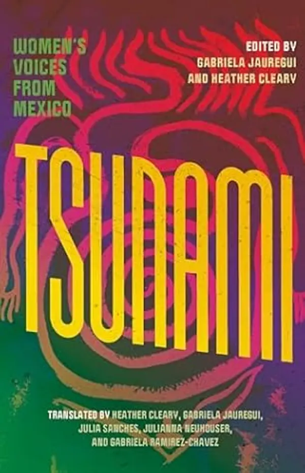 Tsunami: Women’s Voices from Mexico by Heather Cleary cover