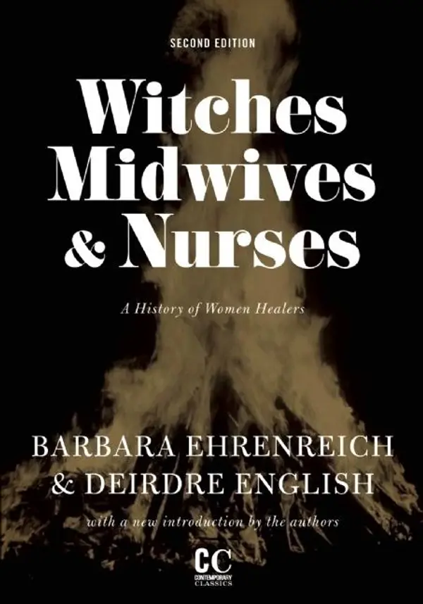 Witches, Midwives, & Nurses (Second Edition) by Barbara Ehrenreich, Deirdre English cover