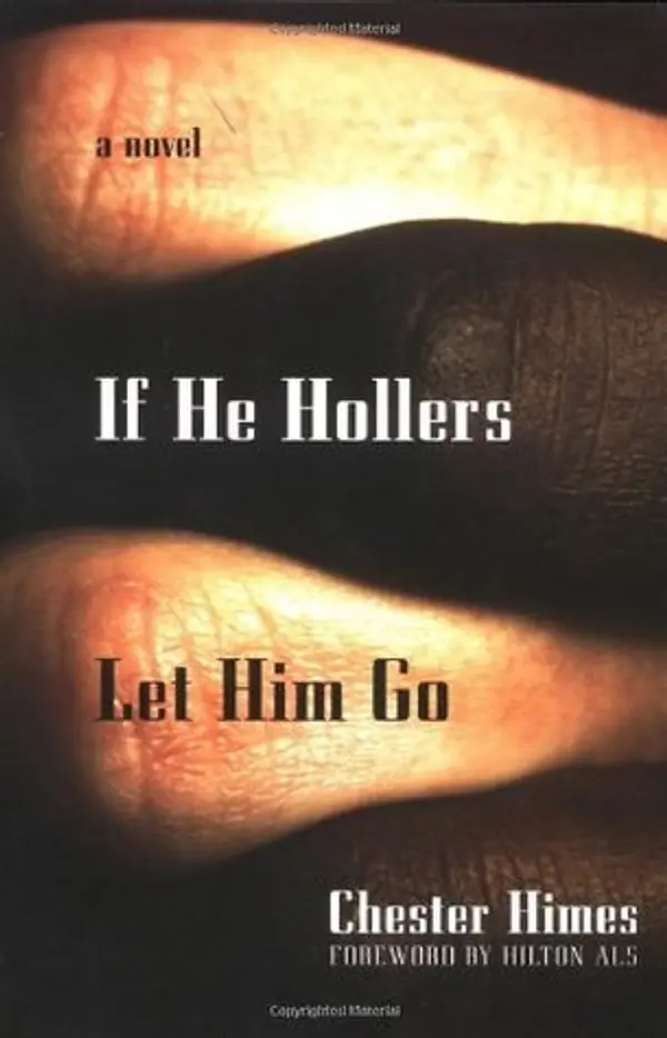If He Hollers Let Him Go by Chester Himes cover
