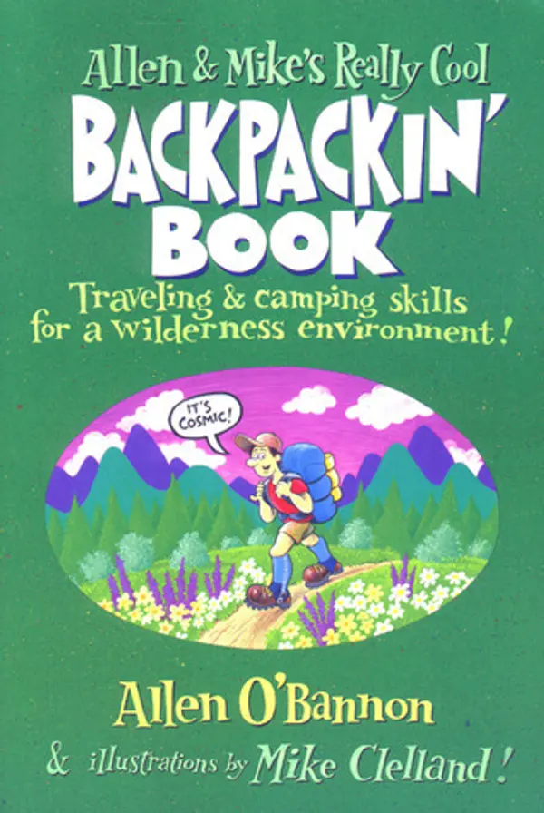 Allen & Mike's Really Cool Backpackin' Book: Traveling & Camping Skills For A Wilderness Environment (Allen & Mike's Series) by Allen O'Bannon cover
