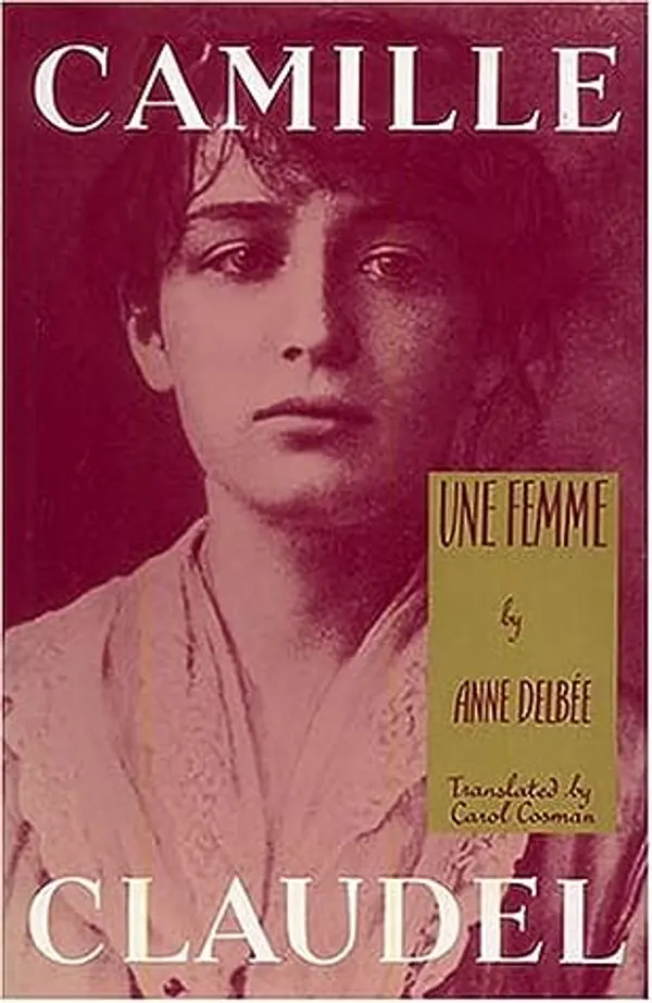Camille Claudel by Anne Delbée cover