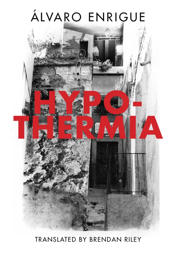 Hypothermia by Alvaro Enrigue, Brendan Riley cover