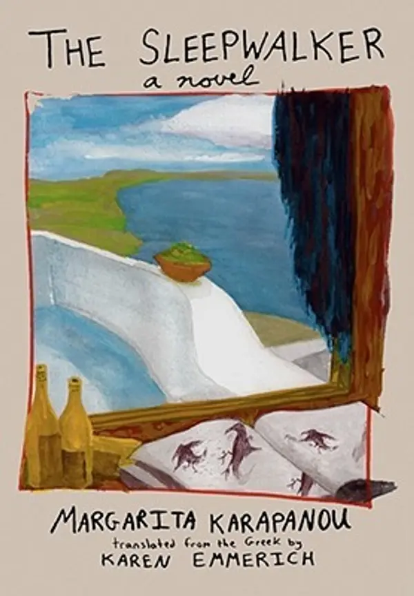 The Sleepwalker by Margarita Karapanou cover