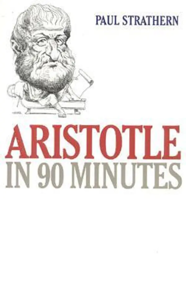 Aristotle in 90 Minutes (Philosophers in 90 Minutes Series) by Paul Strathern cover
