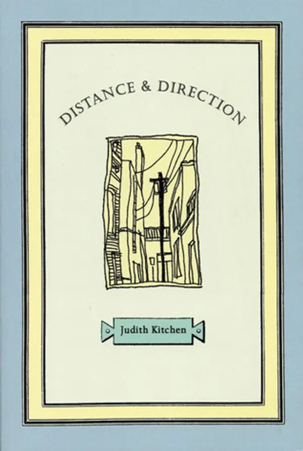 Distance & Direction by Judith Kitchen cover