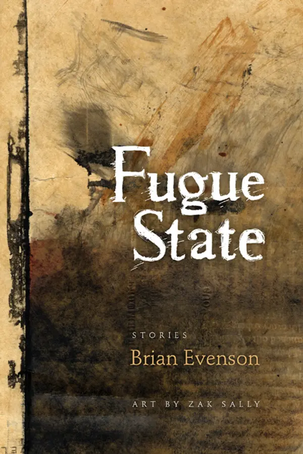 Fugue State by Brian Evenson, Zak Sally cover
