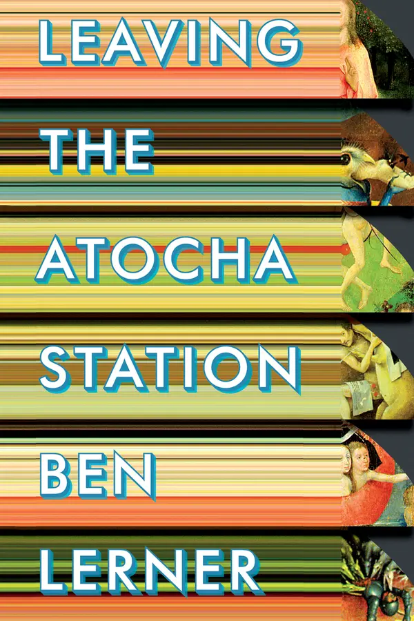 Leaving the Atocha Station by Ben Lerner cover