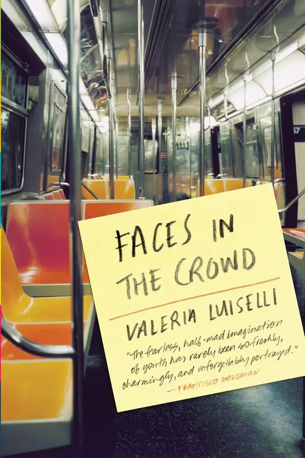 Faces in the Crowd by Valeria Luiselli, Christina MacSweeney cover