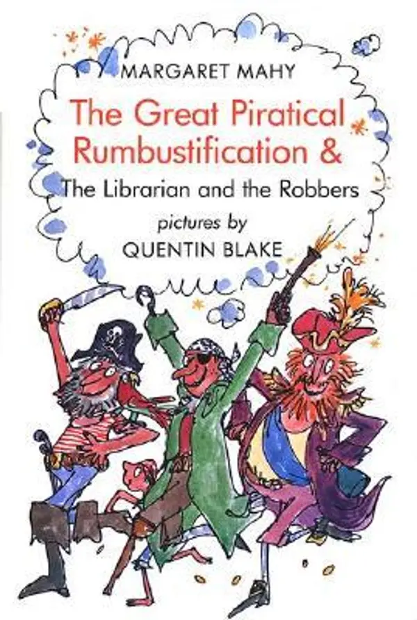 Great Piratical Rumbustification & the Librarian and the Robbers by Margaret Mahy cover